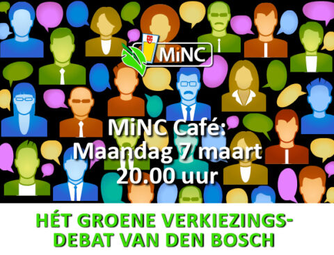 Speciaal MiNC-café op 7 maart a.s.: Verkiezings-MiNC